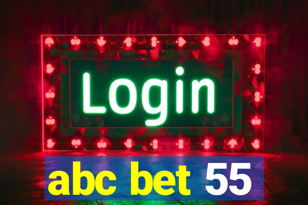 abc bet 55